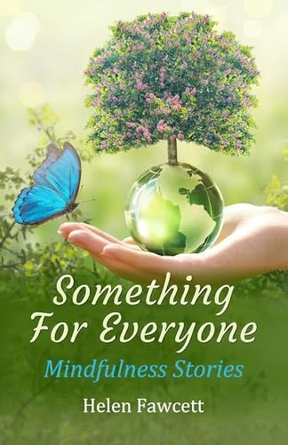 Something For Everyone: Mindfulness Stories