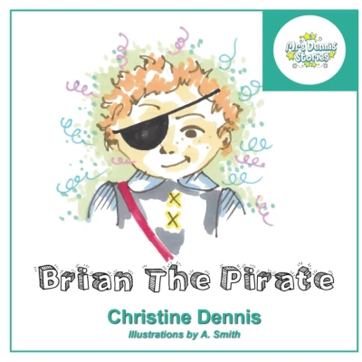Brian The Pirate (Mrs Dennis Stories)