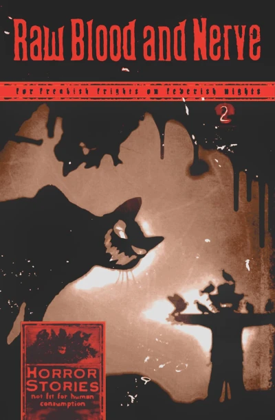 Raw Blood and Nerve: Halloween Edition